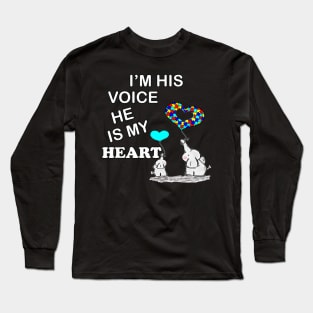 Autism Awareness Quote I'M HIS VOICE HE IS MY HEART! Cute Gifts Long Sleeve T-Shirt